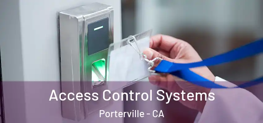  Access Control Systems Porterville - CA