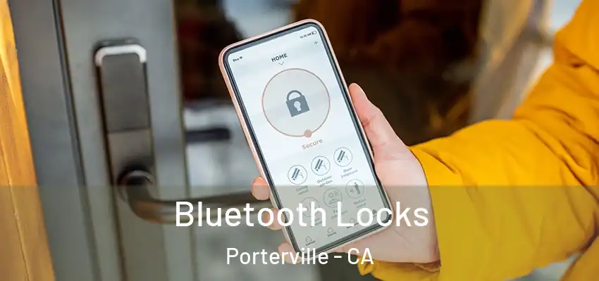Bluetooth Locks Porterville - CA