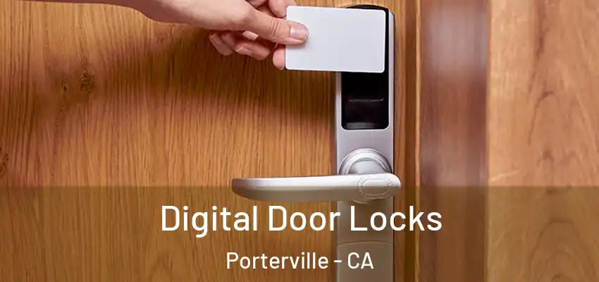 Digital Door Locks Porterville - CA