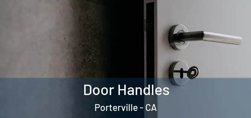 Door Handles Porterville - CA