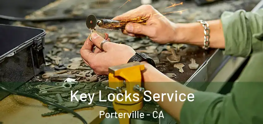  Key Locks Service Porterville - CA