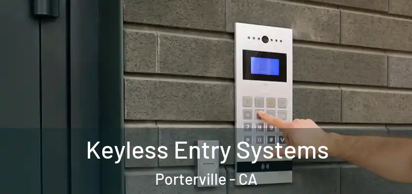 Keyless Entry Systems Porterville - CA