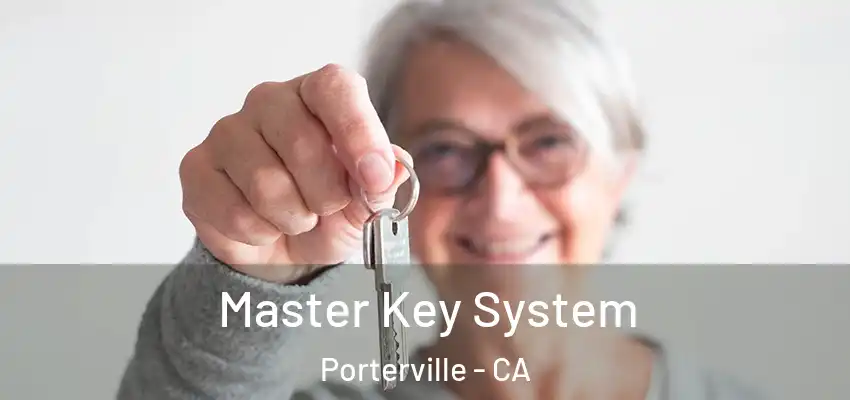  Master Key System Porterville - CA