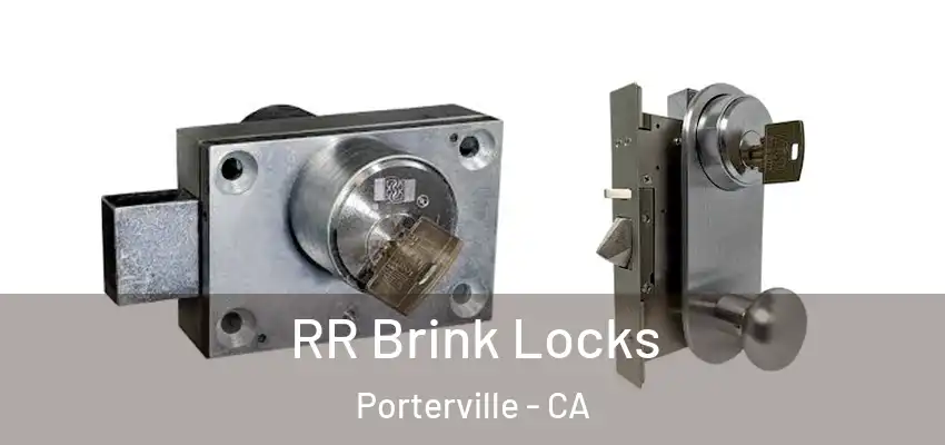  RR Brink Locks Porterville - CA
