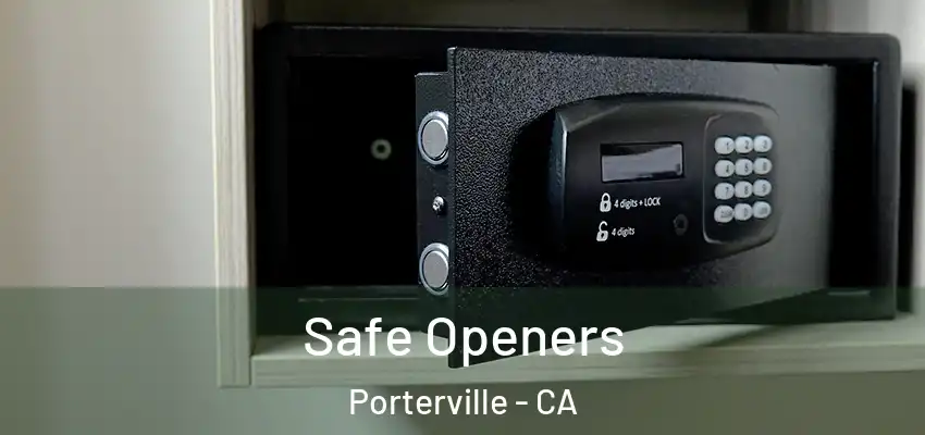 Safe Openers Porterville - CA